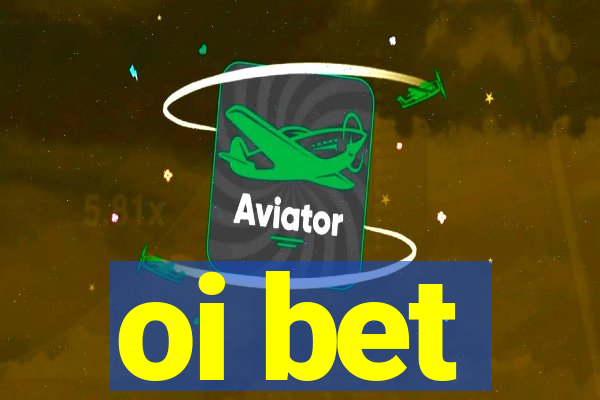 oi bet